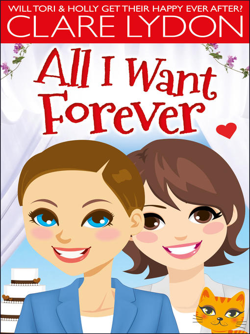Title details for All I Want Forever by Clare Lydon - Available